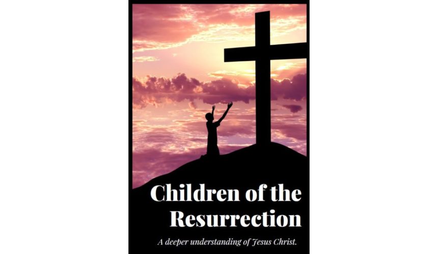 “Children of the Resurrection”