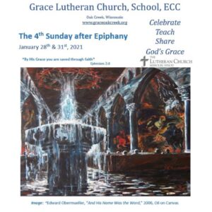 Worship Video – 4th Sunday After Epiphany – January 28 & 31, 2021