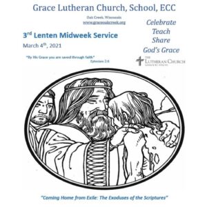 Worship Video – 3rd Lenten Midweek Service – March 4, 2021