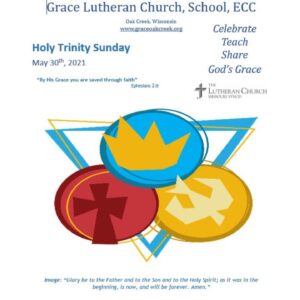 Worship Video – Holy Trinity Sunday – May 27 & 30, 2021