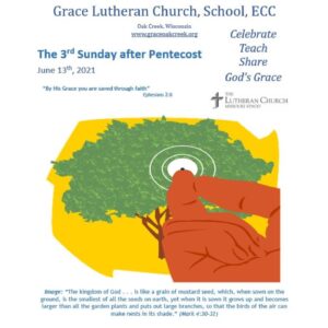 Sermon Video – The 3rd Sunday after Pentecost – June 10 & 13, 2021