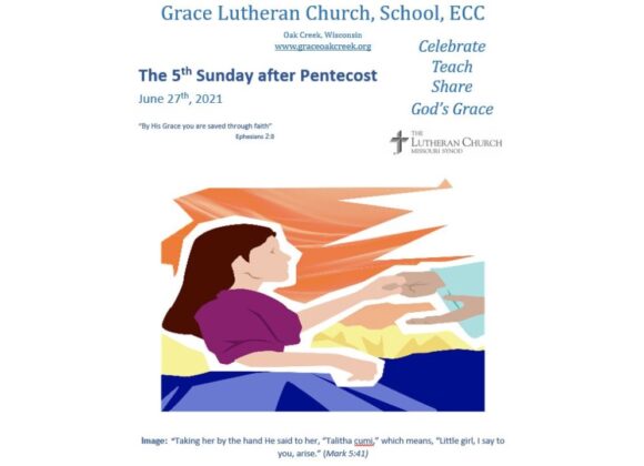 Sermon Video – The 5th Sunday after Pentecost – June 24 & 27, 2021