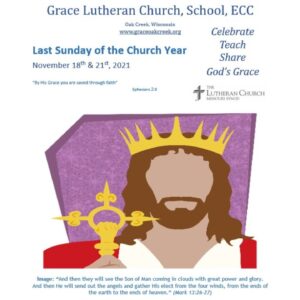 Worship Video – The Last Sunday of the Church Year – November 18, 2021