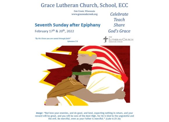 Worship Video – Seventh Sunday After Epiphany – February 17, 2022
