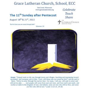 Worship Video – The 11th Sunday after Pentecost – August 18, 2022