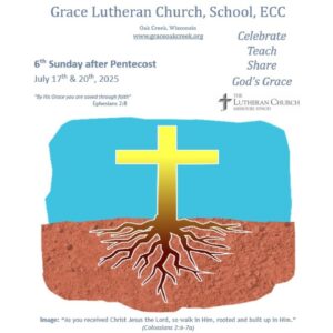 Worship Video – Sixth Sunday after Pentecost – July 20, 2025