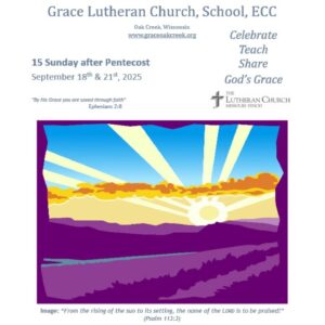 Worship Video – Fifteenth Sunday after Pentecost – September 21, 2025