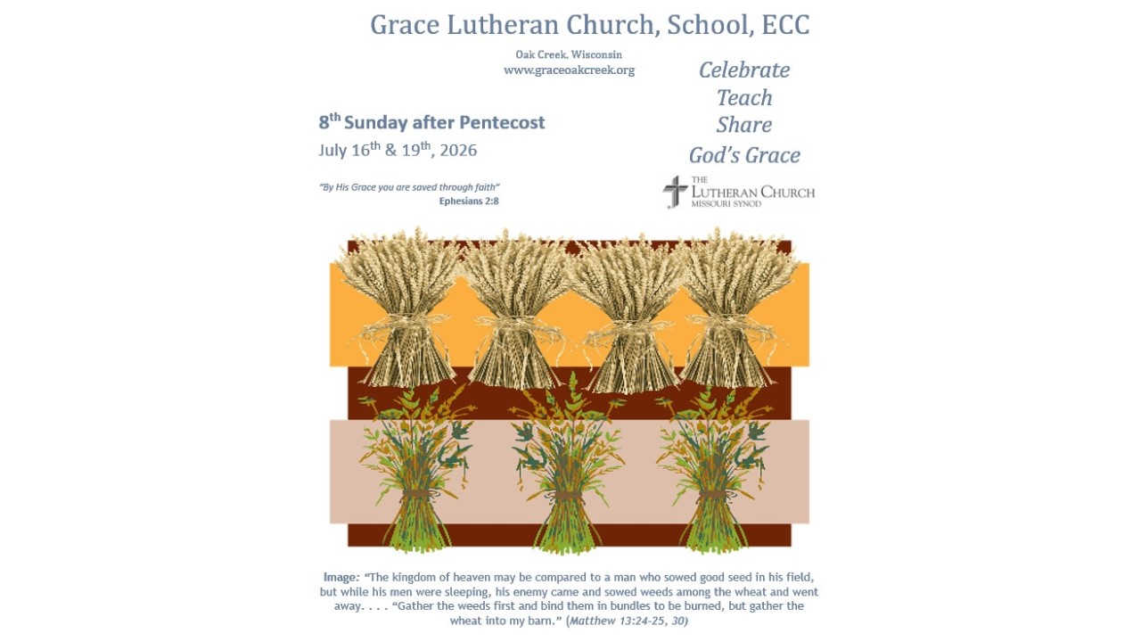 Worship Video – 8th Sunday after Pentecost – July 19, 2026 Worship Video – 8th Sunday after Pentecost – July 19, 2026