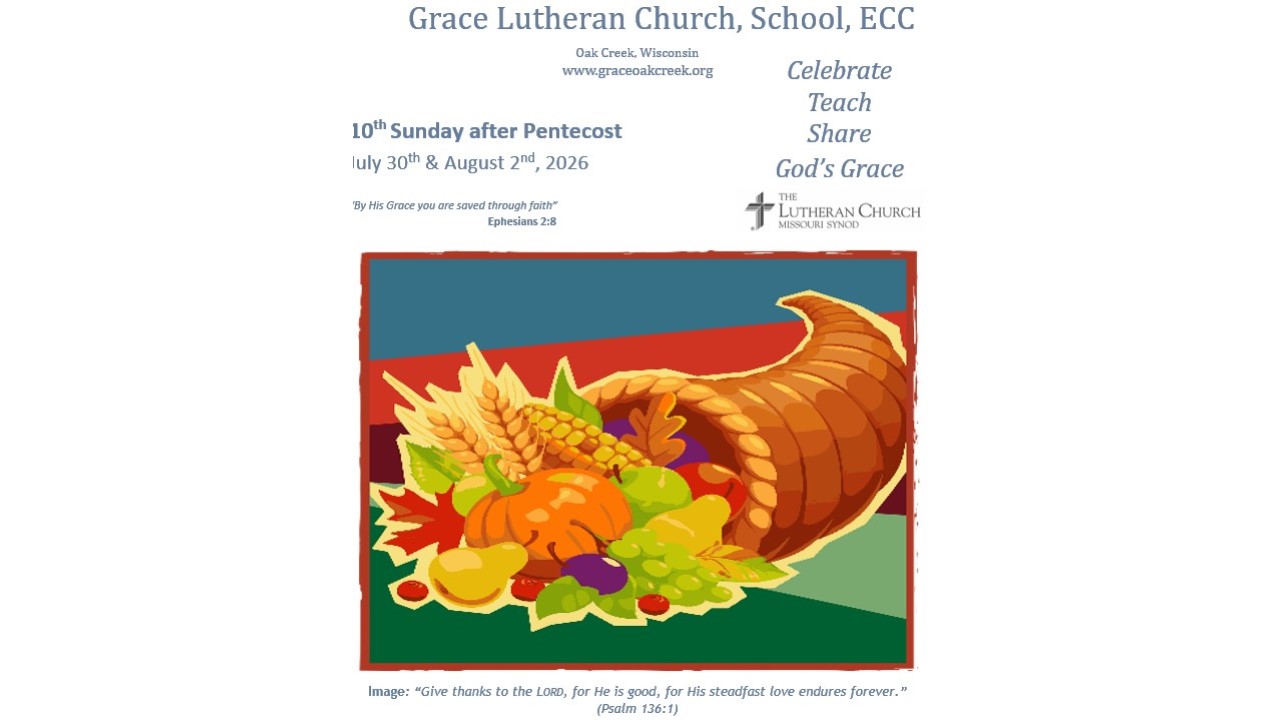 Worship Video – 10th Sunday after Pentecost – August 2, 2026 Worship Video – 10th Sunday after Pentecost – August 2, 2026