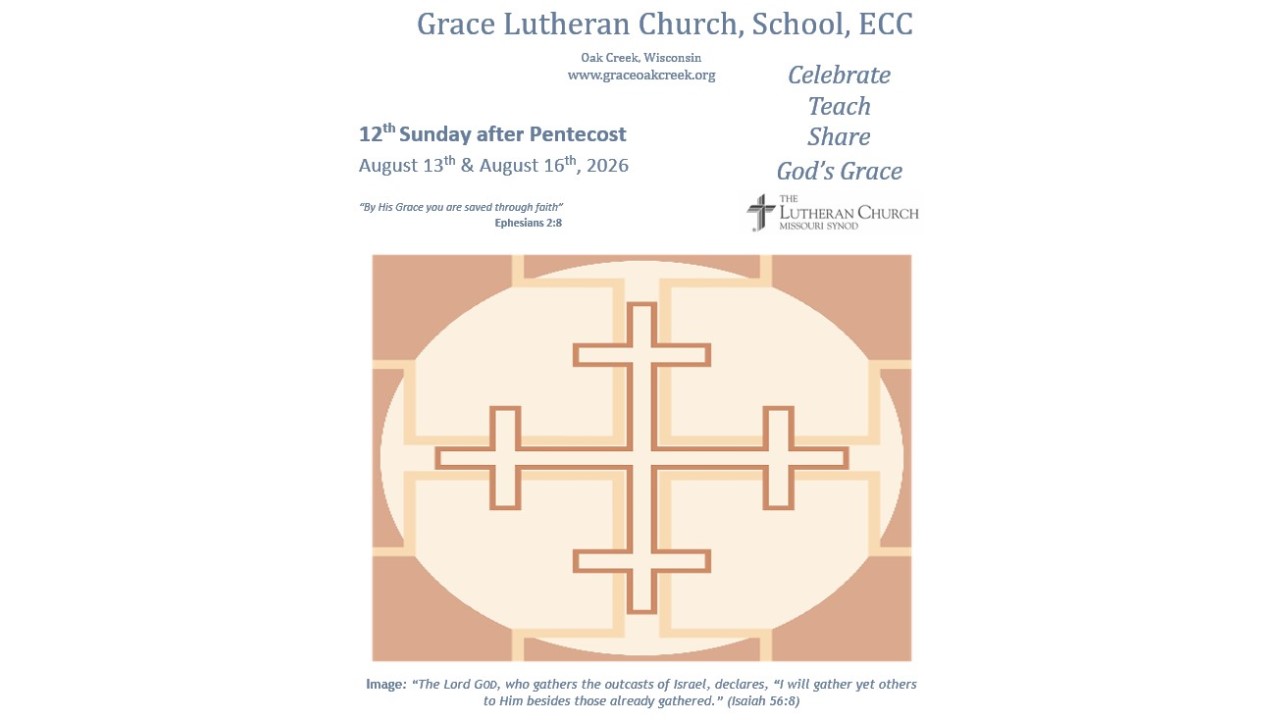 Worship Video – 12th Sunday after Pentecost – August 16, 2026 Worship Video – 12th Sunday after Pentecost – August 16, 2026